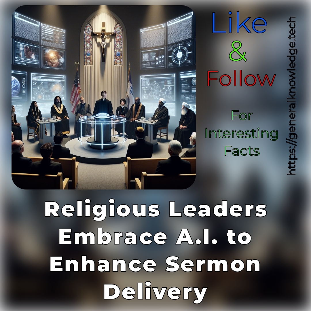 Religious Leaders Embrace A.I. to Enhance Sermon Delivery Religious Leaders Embrace A.I. to Enhance Sermon Delivery
