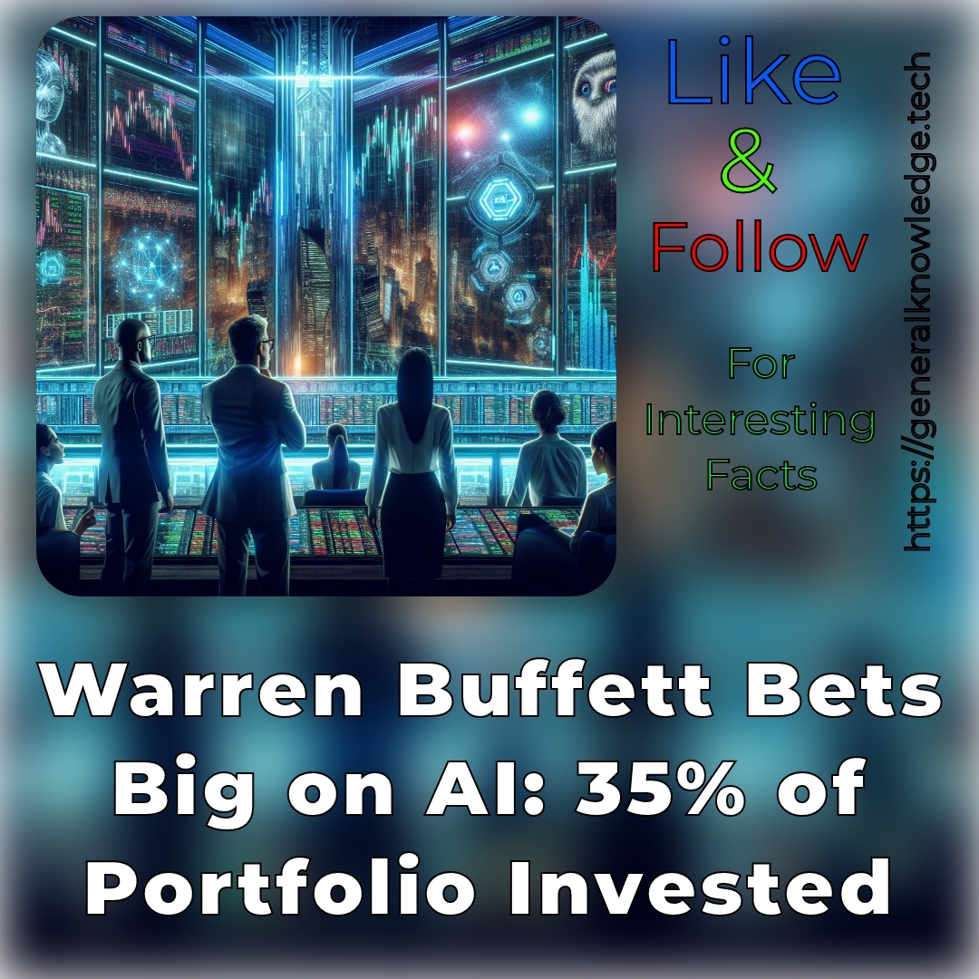 Warren Buffett Bets Big on AI: 35% of Portfolio Invested Warren Buffett Bets Big on AI: 35% of Portfolio Invested