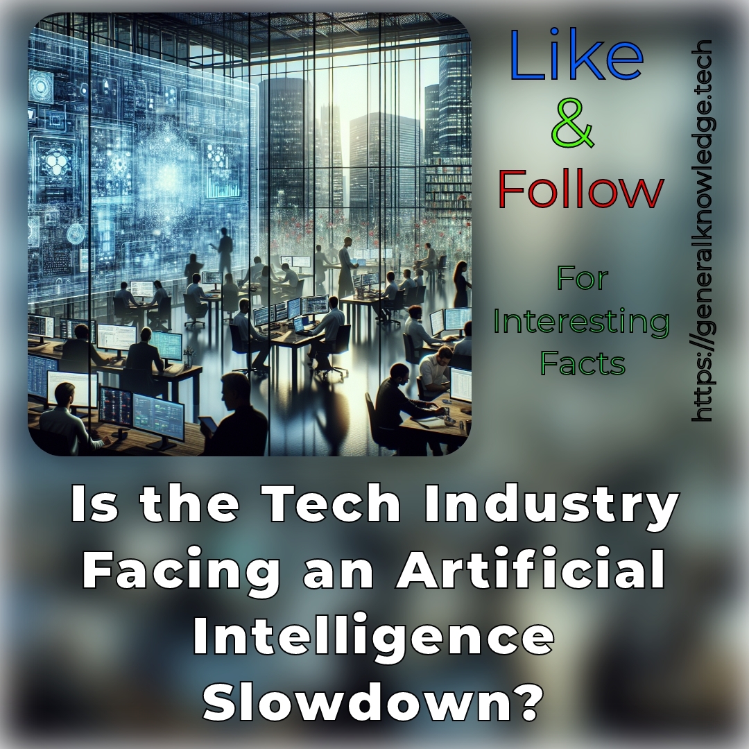 Is the Tech Industry Facing an Artificial Intelligence Slowdown? Is the Tech Industry Facing an Artificial Intelligence Slowdown?