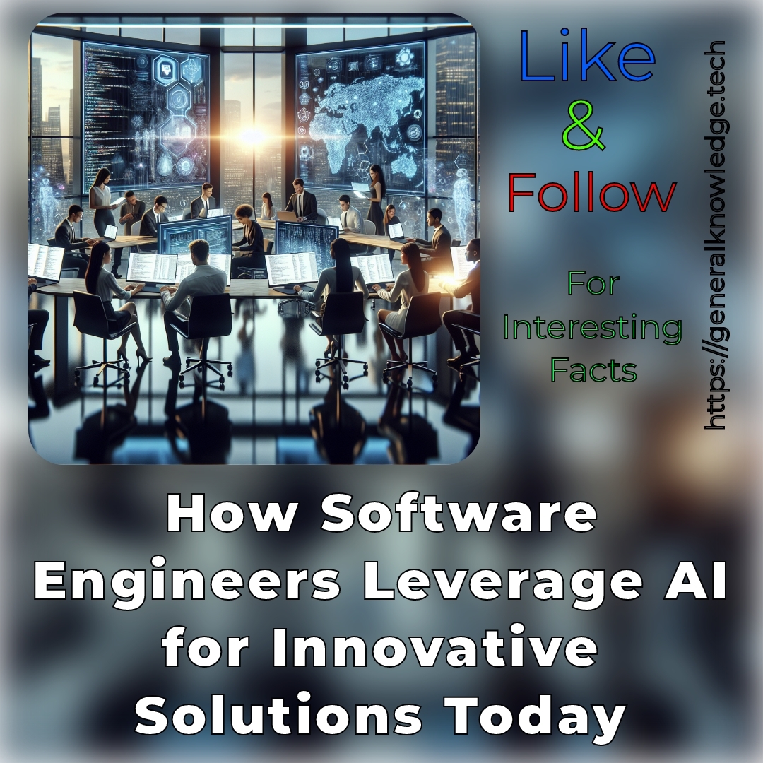How Software Engineers Leverage AI for Innovative Solutions Today How Software Engineers Leverage AI for Innovative Solutions Today