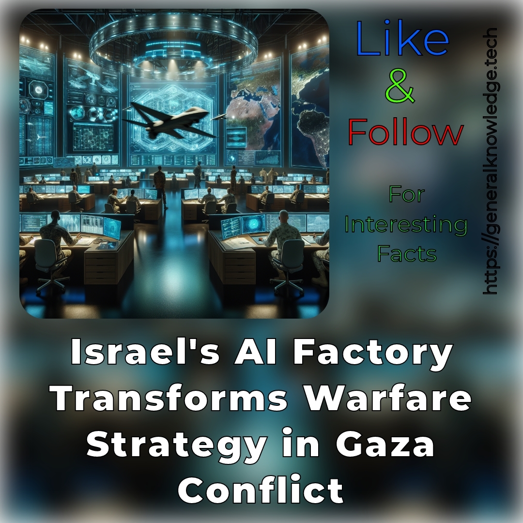 Israel’s AI Factory Transforms Warfare Strategy in Gaza Conflict Israel’s AI Factory Transforms Warfare Strategy in Gaza Conflict