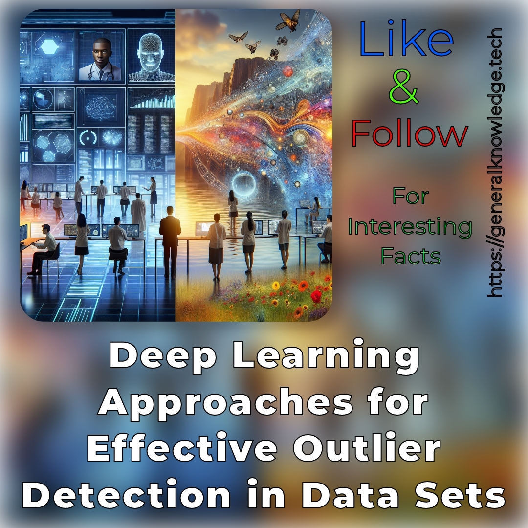 Deep Learning Approaches for Effective Outlier Detection in Data Sets Deep Learning Approaches for Effective Outlier Detection in Data Sets