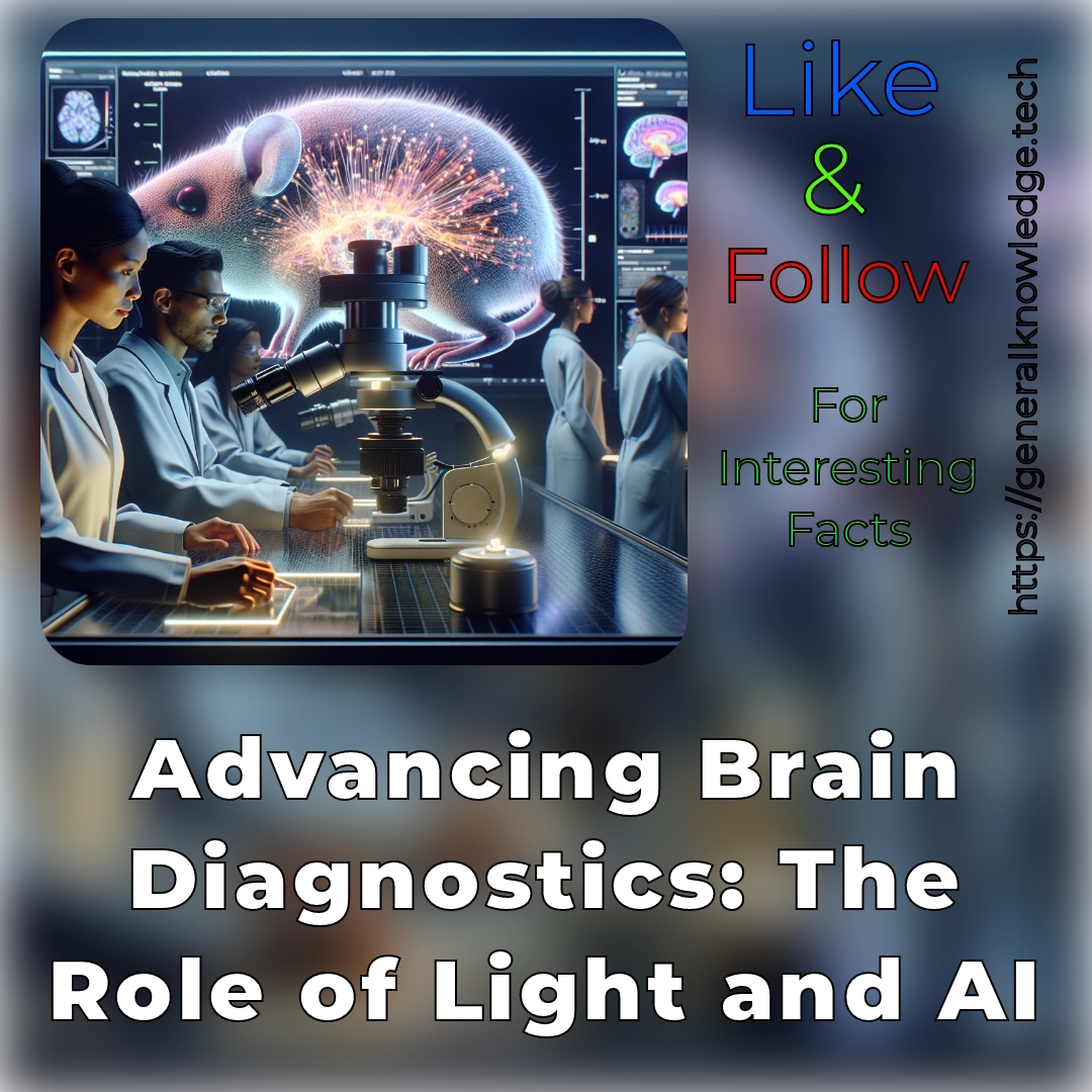 # Advancing Brain Diagnostics: The Role of Light and AI # Advancing Brain Diagnostics: The Role of Light and AI