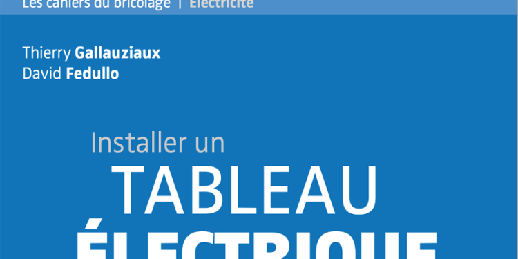 Installer un TABLEAU ÉLECTRIQUE PDF Installer un TABLEAU ÉLECTRIQUE PDF