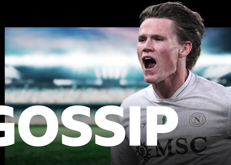 ‘Napoli supply McTominay rise to remain till 2030’ – gossip ‘Napoli supply McTominay rise to remain till 2030’ – gossip