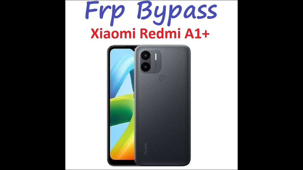 frp bypass xiaomi redmi a1plus bypass google account frp bypass xiaomi redmi a1plus bypass google account