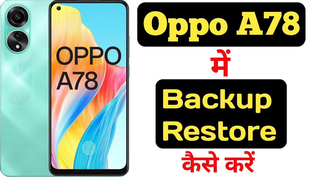 How to backup and restore data on Oppo A78 || Oppo A78 How to backup and restore data on Oppo A78 || Oppo A78