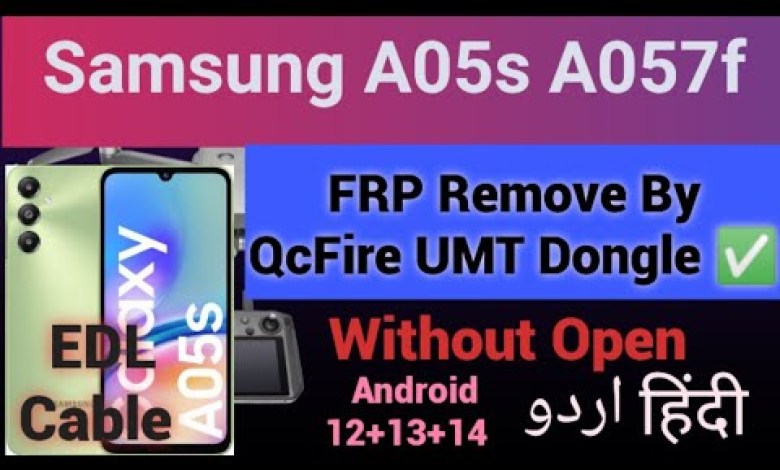 Unlock Samsung A05s A057f FRP With UMT Dongle | Explore Samsung’s FRP reset solution Unlock Samsung A05s A057f FRP With UMT Dongle | Explore Samsung’s FRP reset solution