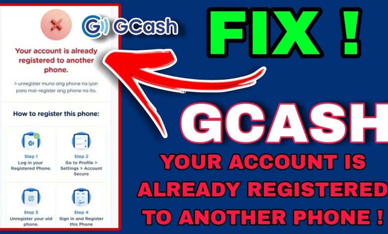 HOW TO FIX GCASH YOUR ACCOUNT IS ALREADY REGISTERED TO HOW TO FIX GCASH YOUR ACCOUNT IS ALREADY REGISTERED TO