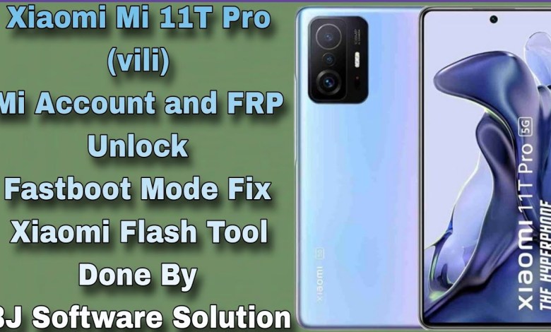 Xiaomi Mi 11T Pro vili Mi Account+FRP Unlock Fastboot Xiaomi Mi 11T Pro vili Mi Account+FRP Unlock Fastboot
