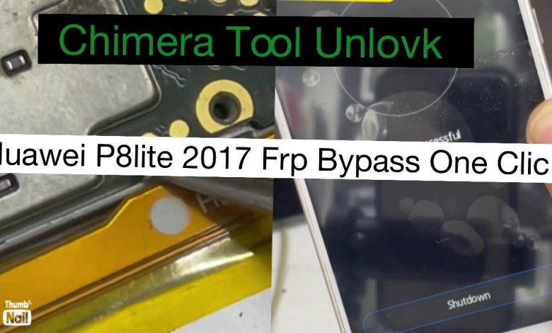 Huawei p8lite 2017 frp bypass one click #chimera tool Huawei p8lite 2017 frp bypass one click #chimera tool