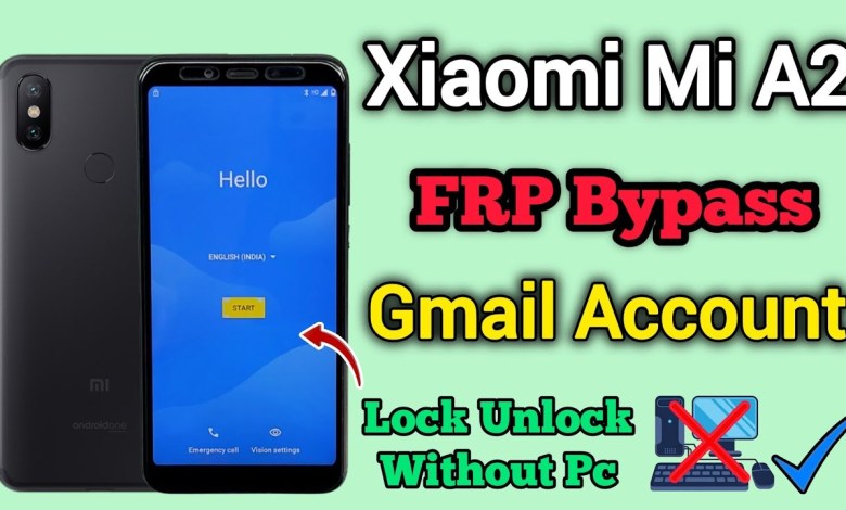 Unlocking Secrets: Xiaomi Mi A2 FRP Bypass and Gmail Account Unlock Explained! Unlocking Secrets: Xiaomi Mi A2 FRP Bypass and Gmail Account Unlock Explained!
