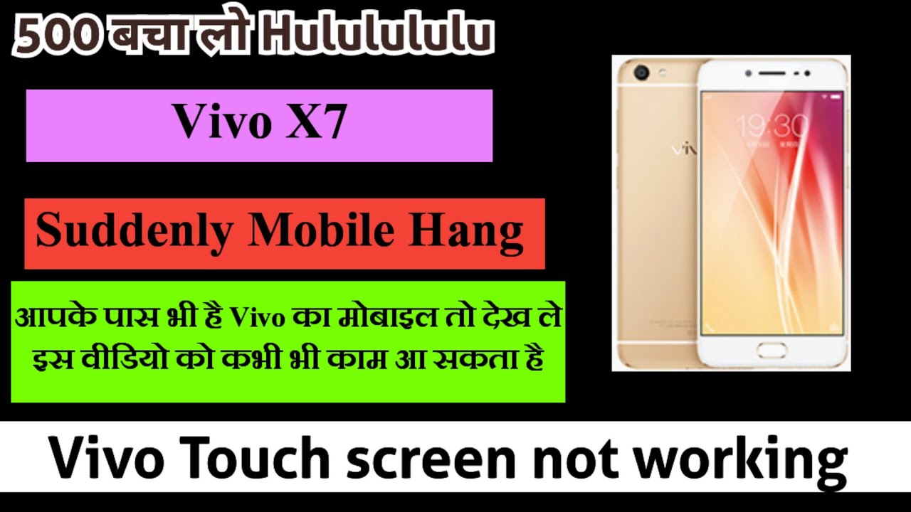 Vivo X7 Touch screen not working Touch Hang Logo Hang Vivo X7 Touch screen not working Touch Hang Logo Hang