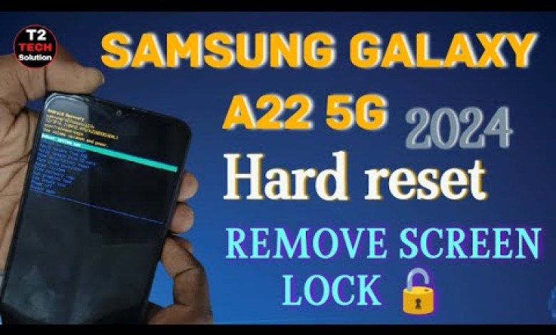 HOW TO HARD RESET SAMSUNG GALAXY A22 5G REMOVE SCREEN HOW TO HARD RESET SAMSUNG GALAXY A22 5G REMOVE SCREEN