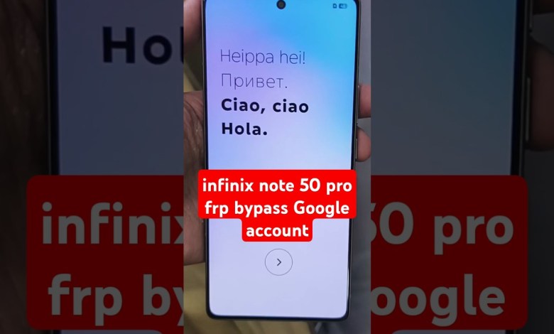 Unlocking Secrets: How to Bypass Google Account on Infinix Note 50 Pro – A Step-by-Step Guide! Unlocking Secrets: How to Bypass Google Account on Infinix Note 50 Pro – A Step-by-Step Guide!