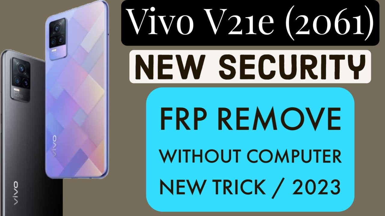 Vivo V21e (V2061) Frp Bypass | All Vivo V21e New Vivo V21e (V2061) Frp Bypass | All Vivo V21e New