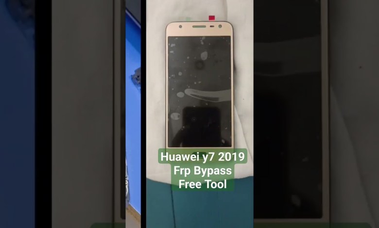 Huawei Y7 2019 Frp Google Account Bypass Free Tool Huawei Y7 2019 Frp Google Account Bypass Free Tool