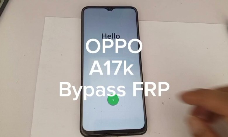 OPPO A17K Bypass Frp OPPO A17K Bypass Frp
