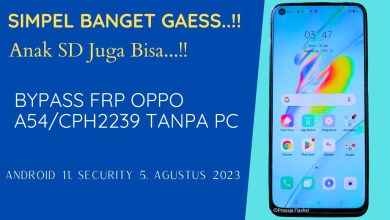 Bypass Frp OPPO A54 CPH2239 Sec Agustus 2023 Tanpa PC. Bypass Frp OPPO A54 CPH2239 Sec Agustus 2023 Tanpa PC.