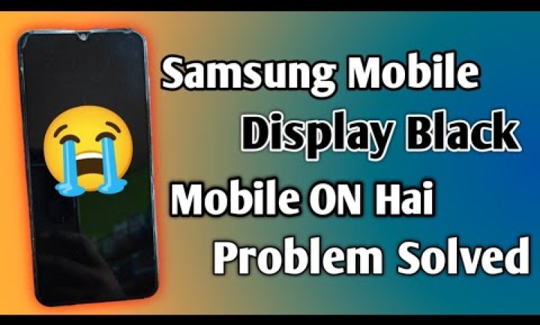 Samsung Mobile Display Black Problem Solved || Samsung Samsung Mobile Display Black Problem Solved || Samsung