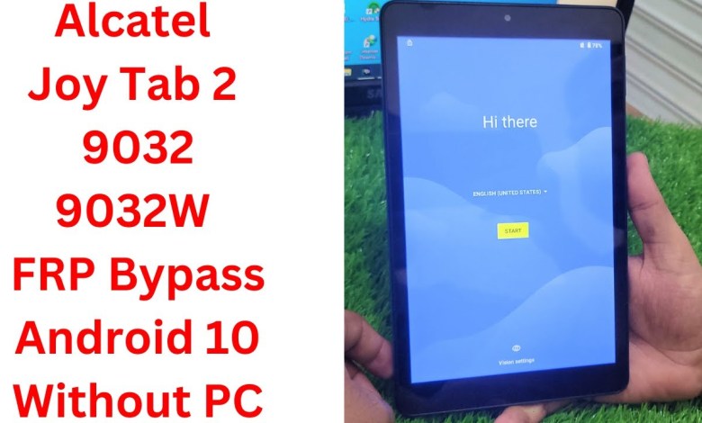 Unlock Alcatel Joy Tab 2 (9032/9032W) from FRP Lock on Android 10 – How to? Unlock Alcatel Joy Tab 2 (9032/9032W) from FRP Lock on Android 10 – How to?