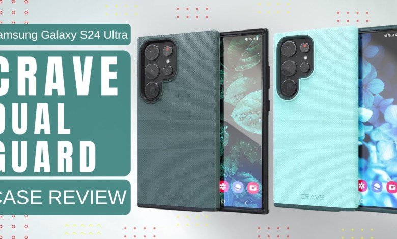 Crave Dual Guard Case Review S24 Ultra | Best Dual Crave Dual Guard Case Review S24 Ultra | Best Dual