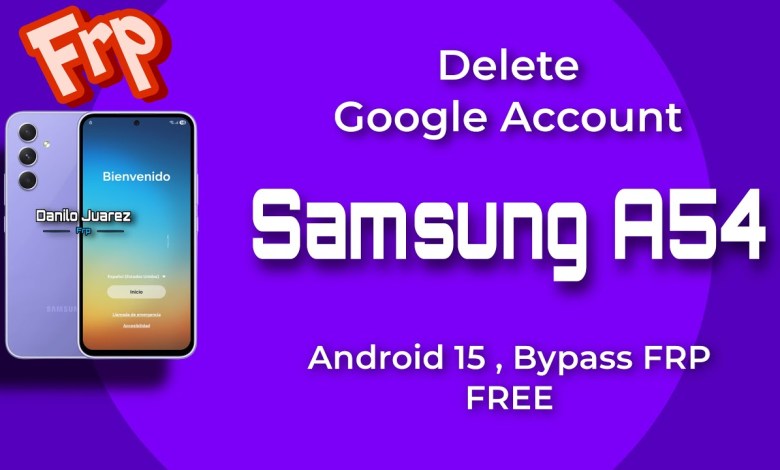Unlocking Secrets: How to Bypass FRP on Your Samsung A54 Running Android 15 After Deleting Your Google Account Unlocking Secrets: How to Bypass FRP on Your Samsung A54 Running Android 15 After Deleting Your Google Account