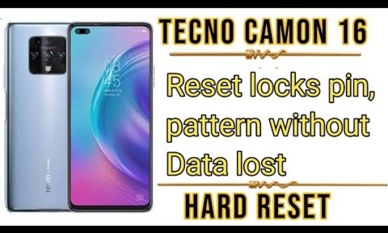 Tecno camon 16 hard reset without data lost/Pin pattern Tecno camon 16 hard reset without data lost/Pin pattern