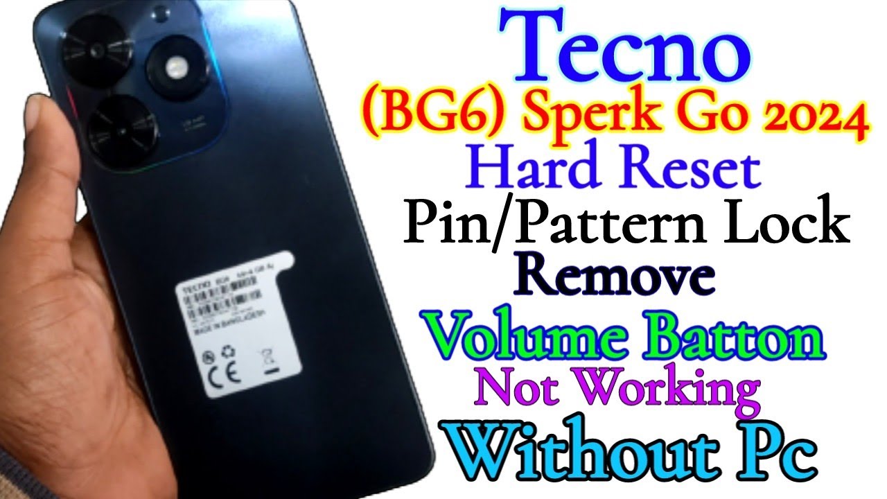 Tecno Bg6 Tecno Sperk Go 2024 | Hard Reset | Pin Tecno Bg6 Tecno Sperk Go 2024 | Hard Reset | Pin