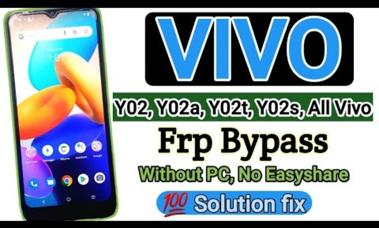 vivo y02, y02a, y02t,y02s, frp bypass, Vivo Google vivo y02, y02a, y02t,y02s, frp bypass, Vivo Google