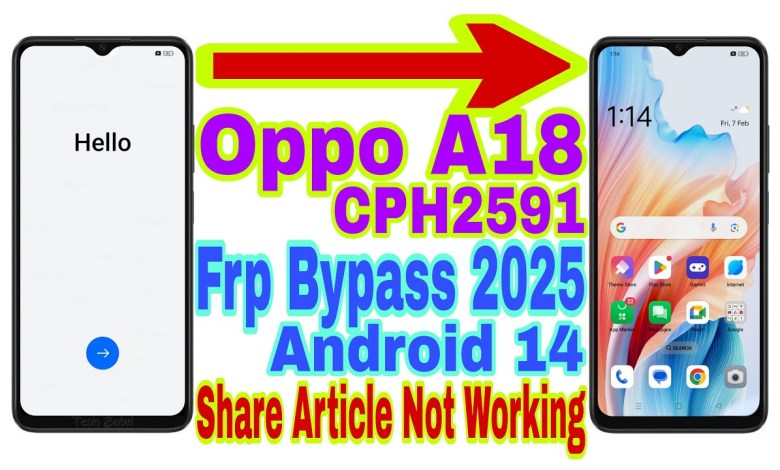 Unlock the Mystery of Oppo A18 (CPH2591) Android 14 Frp Bypass: A Must-Read Article Unlock the Mystery of Oppo A18 (CPH2591) Android 14 Frp Bypass: A Must-Read Article