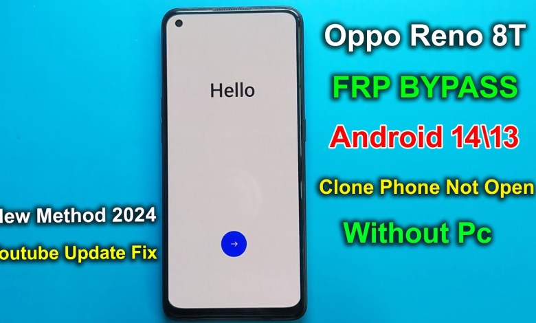OPPO RENO 8T ANDROID 14 FRP BYPASS/UNLOCK – CLONE PHONE OPPO RENO 8T ANDROID 14 FRP BYPASS/UNLOCK – CLONE PHONE
