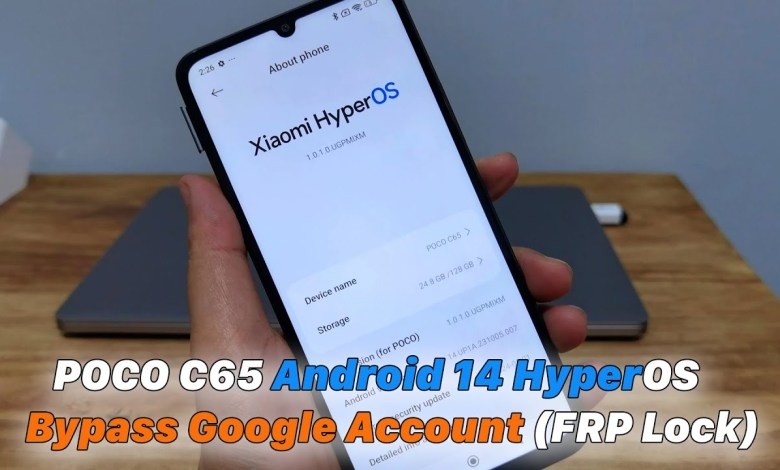 POCO C65 Android 14 HyperOS – Bypass Google Account POCO C65 Android 14 HyperOS – Bypass Google Account