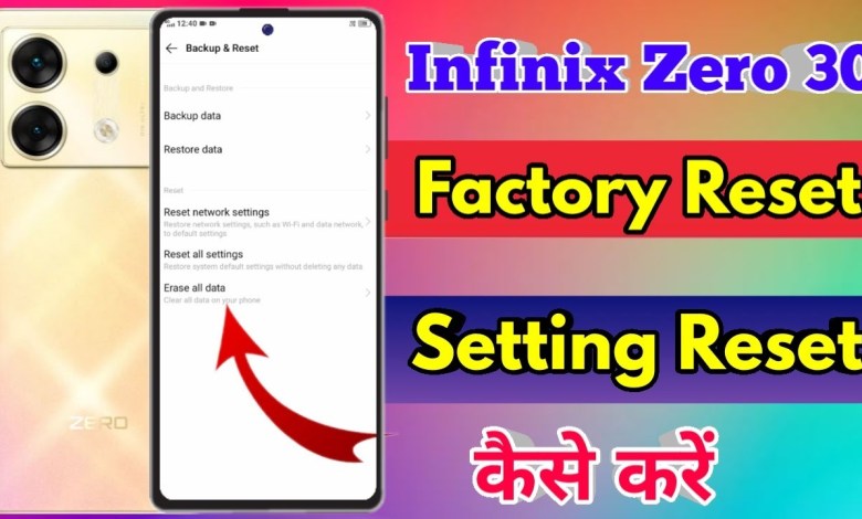 how to reset infinix zero 30, infinix zero 30 reset how to reset infinix zero 30, infinix zero 30 reset