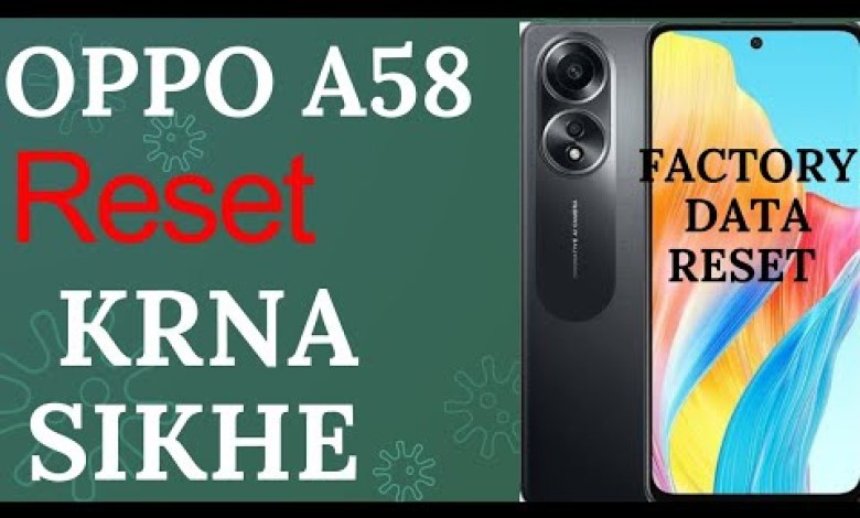 oppo A58 Reset phone sea // oppo phone ko reset phone oppo A58 Reset phone sea // oppo phone ko reset phone