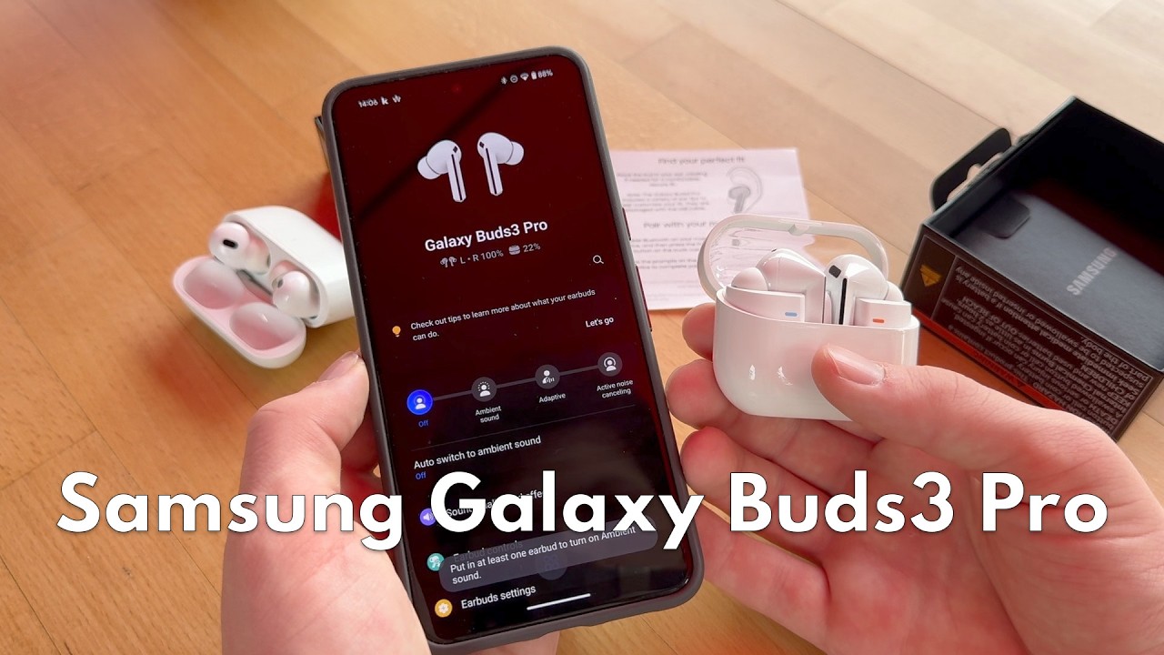Samsung Galaxy Buds3 Pro: Unboxing, setup and Samsung Galaxy Buds3 Pro: Unboxing, setup and