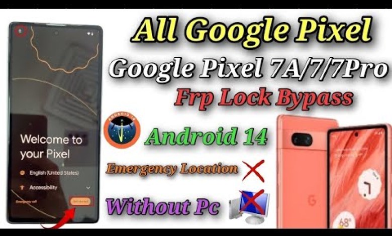 All Google Pixel Android 14 Frp Lock Bypass/ Pixel All Google Pixel Android 14 Frp Lock Bypass/ Pixel