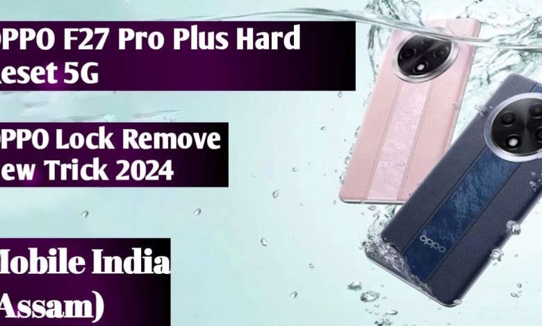 How To Remove Screen Lock OPPO F27 Pro Plus 5G || OPPO How To Remove Screen Lock OPPO F27 Pro Plus 5G || OPPO