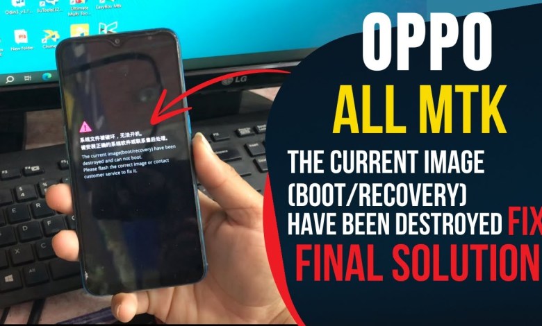 All OPPO MTK The Current Image Has been destroyed Fix All OPPO MTK The Current Image Has been destroyed Fix