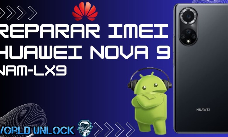 Repair IMEI Huawei Nova 9 | How to repair Huawei imei Repair IMEI Huawei Nova 9 | How to repair Huawei imei