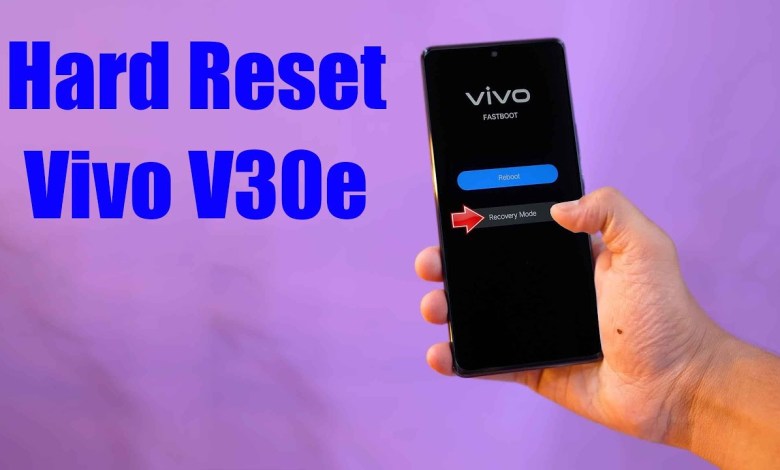 Hard Reset Vivo V30e | Factory Reset Remove Hard Reset Vivo V30e | Factory Reset Remove