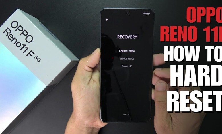 How to Hard Reset OPPO Reno11 F How to Hard Reset OPPO Reno11 F