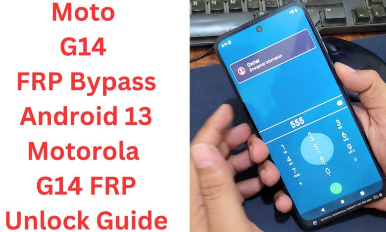 How to bypass FRP on Moto G14 with Android 13: An easy guide How to bypass FRP on Moto G14 with Android 13: An easy guide
