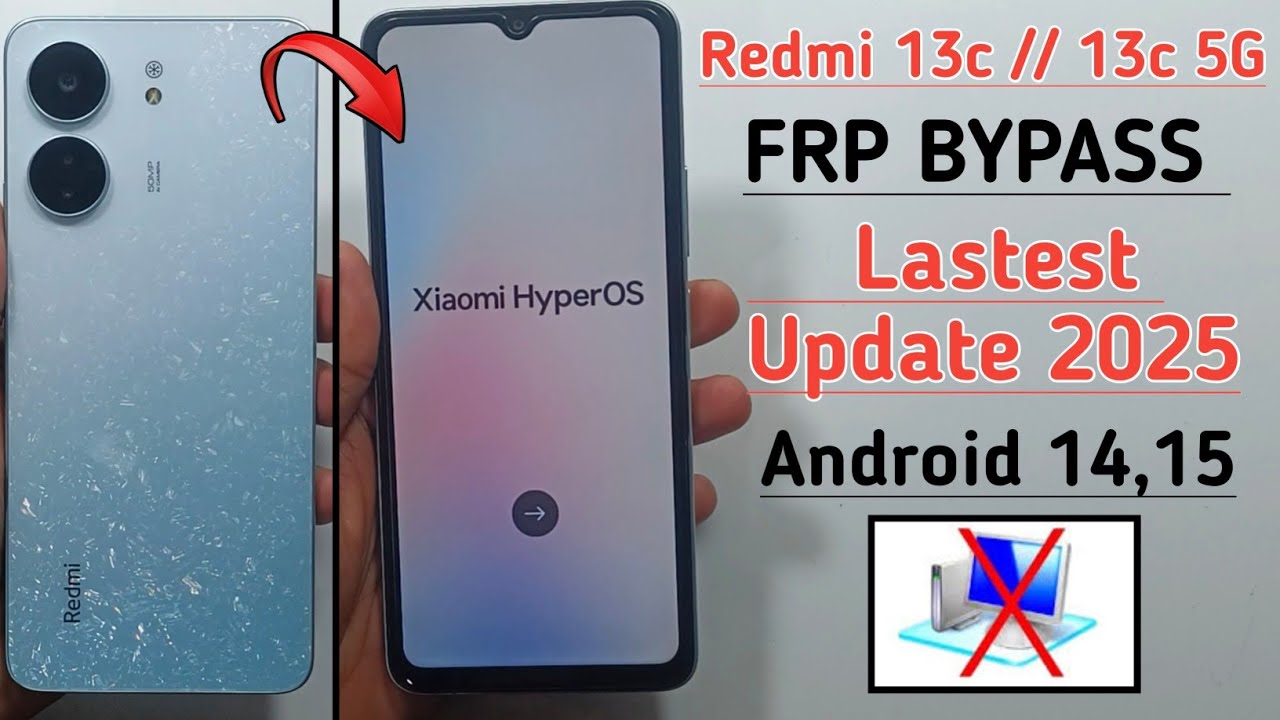 Unlocking the Google Lock on Redmi 13c Android 15: What you need to know about FRP Unlocking the Google Lock on Redmi 13c Android 15: What you need to know about FRP