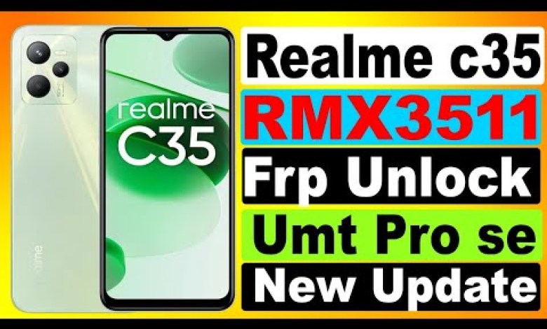 Realme C35 FRP Bypass Unlock RMX 3511 2023 For UMT PRO Realme C35 FRP Bypass Unlock RMX 3511 2023 For UMT PRO