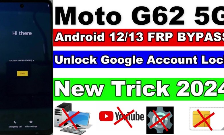 Moto G62 5G FRP/Unlock Google Account Lock Bypass Moto G62 5G FRP/Unlock Google Account Lock Bypass