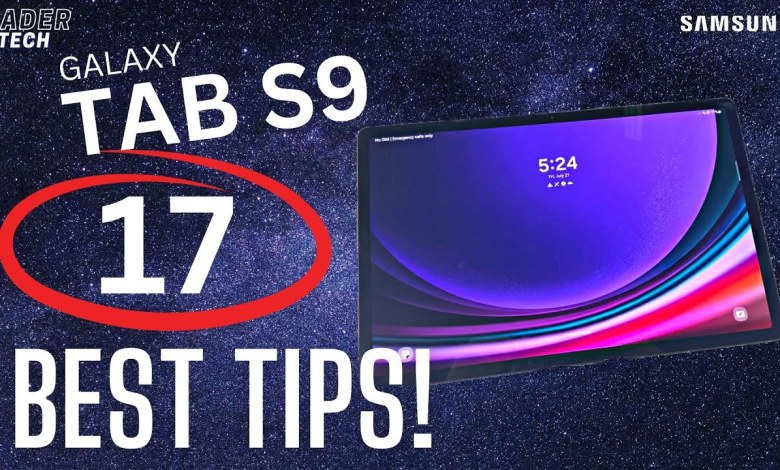17 Tips and Tricks for the Samsung Galaxy Tab S9 17 Tips and Tricks for the Samsung Galaxy Tab S9
