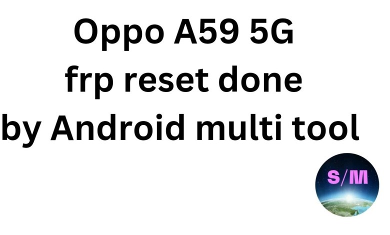 Oppo A59 5G CPH2617 frp reset done by Android multi Oppo A59 5G CPH2617 frp reset done by Android multi