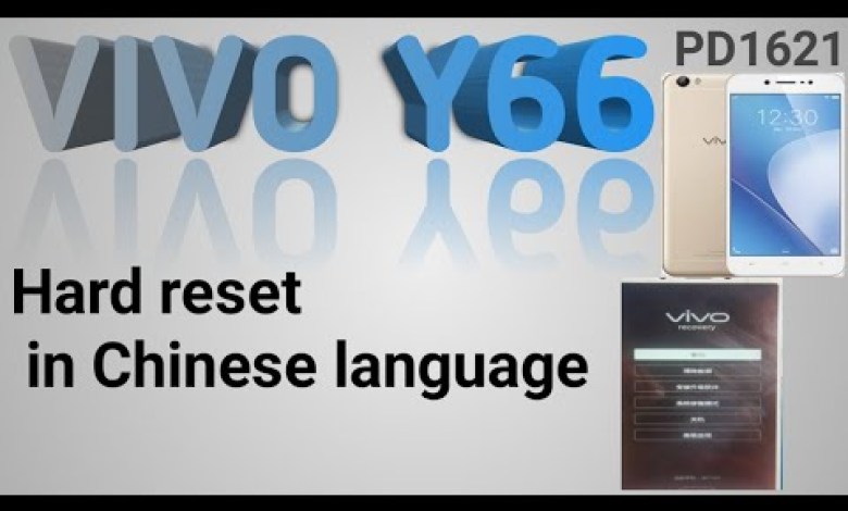 Vivo y66 Hard reset Chinese language easy method vivo Vivo y66 Hard reset Chinese language easy method vivo