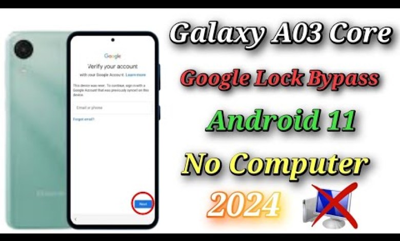 Samsung Galaxy A03 Core Google Lock Bypass Samsung Galaxy A03 Core Google Lock Bypass
